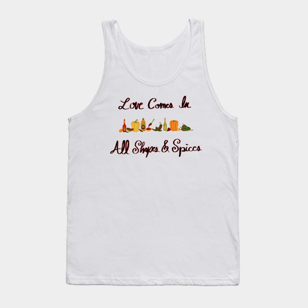 Peppers & Hot Sauce - Love Comes In All Shapes & Sizes Tank Top by EcoElsa